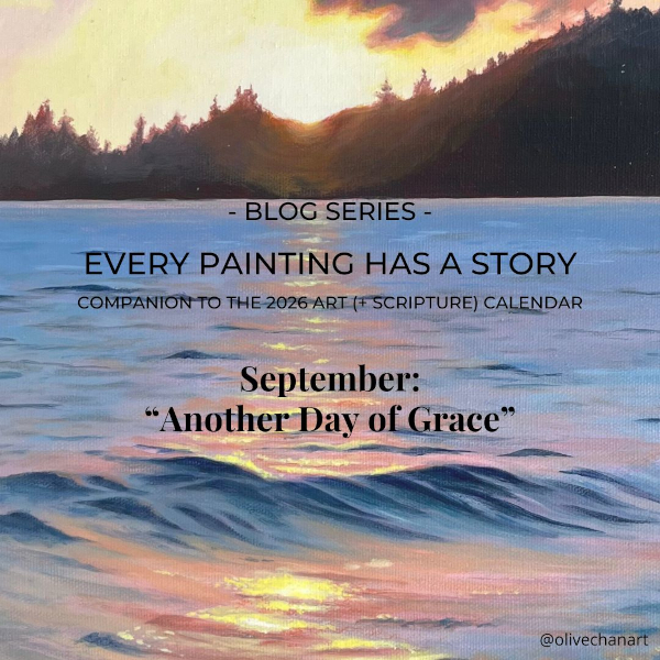 Featured image for “Every Painting Has a Story: September 2026 – “Another Day of Grace””