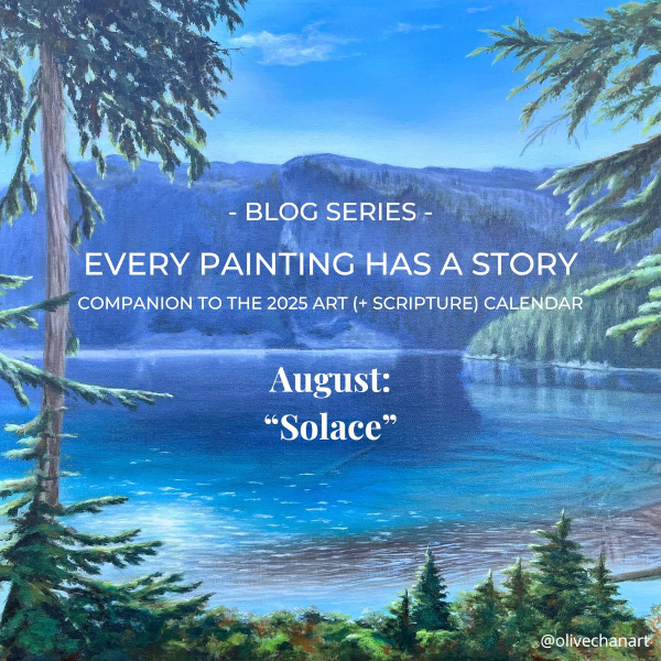 Featured image for “Every Painting Has a Story: August 2025 – “Solace””