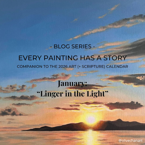 Featured image for “Every Painting Has a Story: January 2026 – “Linger in the Light””