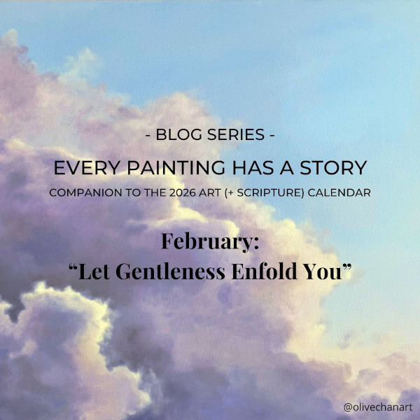 Featured image for “Every Painting Has a Story: February 2026 – “Let Gentleness Enfold You””